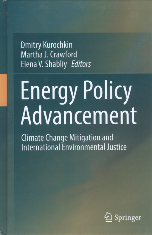 Energy policy advancement : climate change mitigation and international environmental justice
