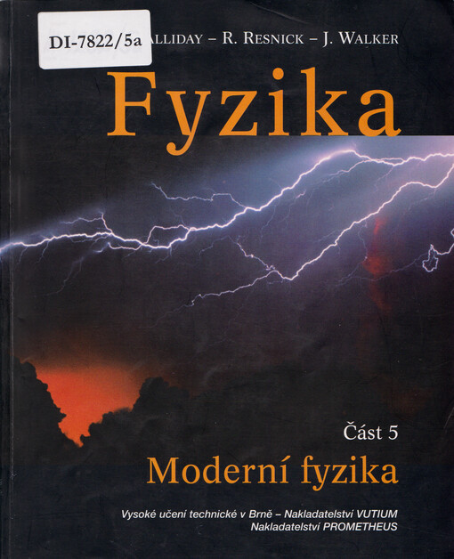 Fyzika : vysokoškolská učebnice obecné fyziky. Část 5, Moderní fyzika