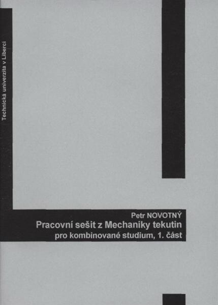 Pracovní sešit z Mechaniky tekutin pro kombinované studium