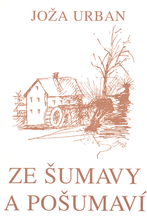 Ze Šumavy a Pošumaví : pověsti a vyprávění