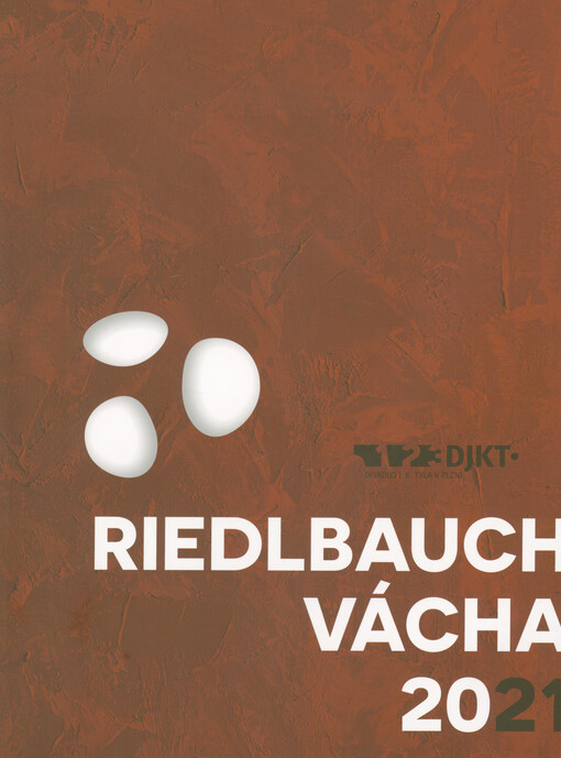 Rudolf Riedlbauch - obrazy; Milan Vácha - sochy, kresby; Jan Riedlbauch - výběr z básnické tvorby : výstava celoživotní tvorby