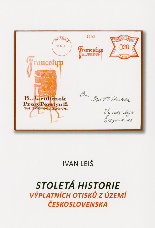 Stoletá historie výplatních otisků z území Československa = 100 years of meter stamps