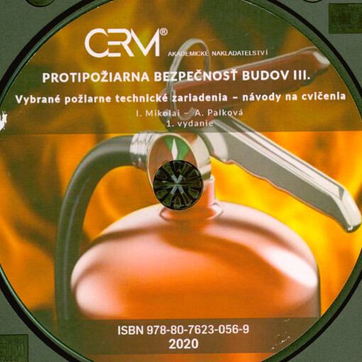 Protipožiarna bezpečnosť budov III. : vybrané požiarne technické zariadenia - návody na cvičenia