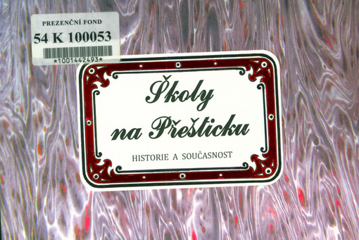 Školy na Přešticku : historie a současnost