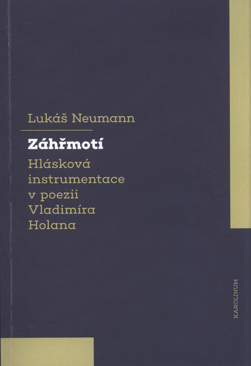 Záhřmotí : hlásková instrumentace v poezii Vladimíra Holana