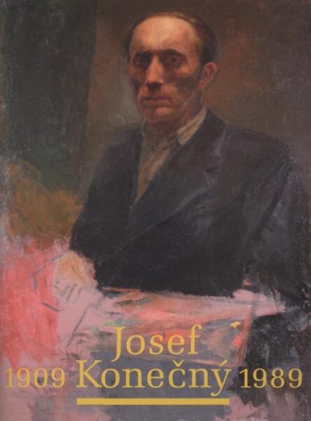 Josef Konečný 1909-1989 : [Galerie výtvarného umění v Hodoníně, září - listopad 2009