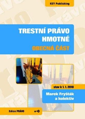 Trestní právo hmotné : [stav k 1.1.2010], obecná část