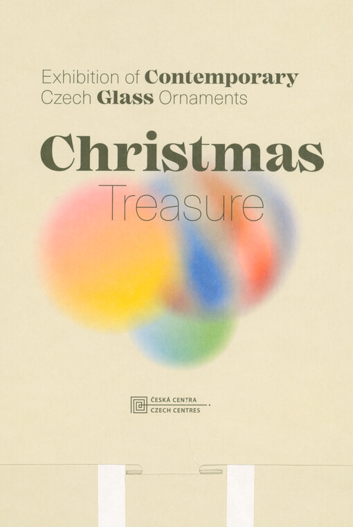 Christmas treasure : exhibition of contemporary Czech glass ornaments