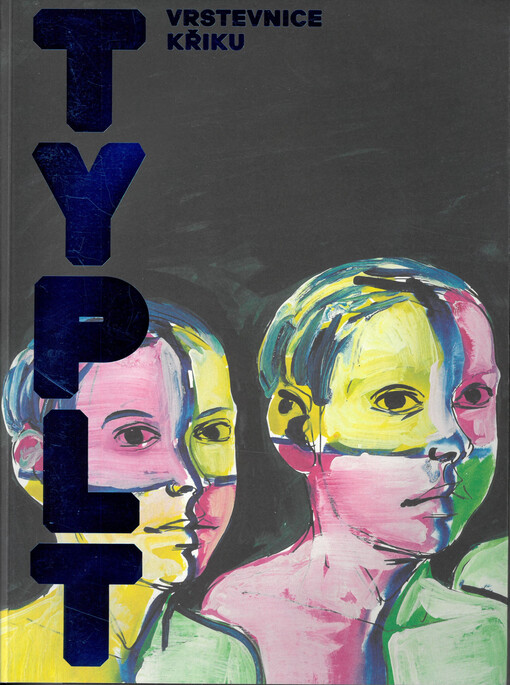 Typlt : vrstevnice křiku = contour line of cry