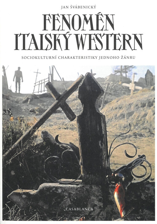 Fenomén italský western : sociokulturní chrakteristiky jednoho žánru