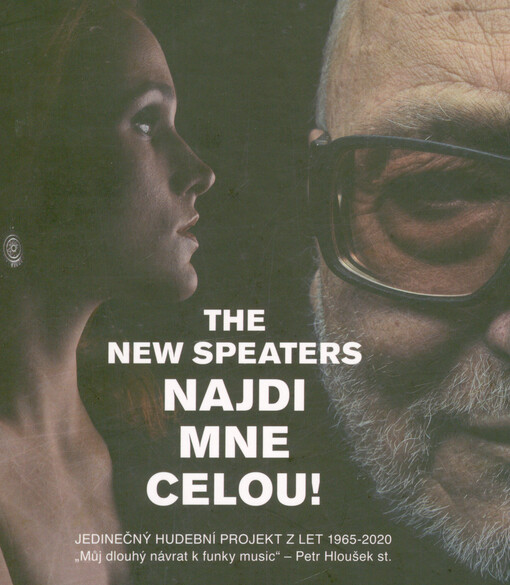 Najdi mne celou : The new Speaters : jedinečný hudební projekt z let 1965-2020