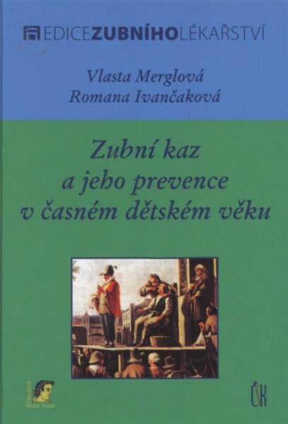 Zubní kaz a jeho prevence v časném dětském věku