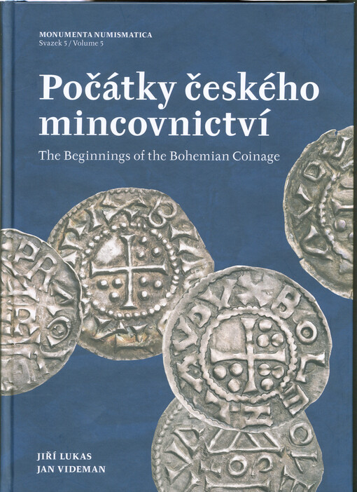 Počátky českého mincovnictví = The beginnings of the Bohemian coinage