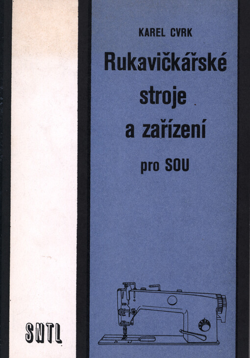 Rukavičkářské stroje a zařízení pro SOU