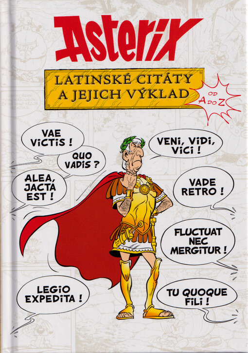 Asterix : latinské citáty a jejich výklad od A do Z