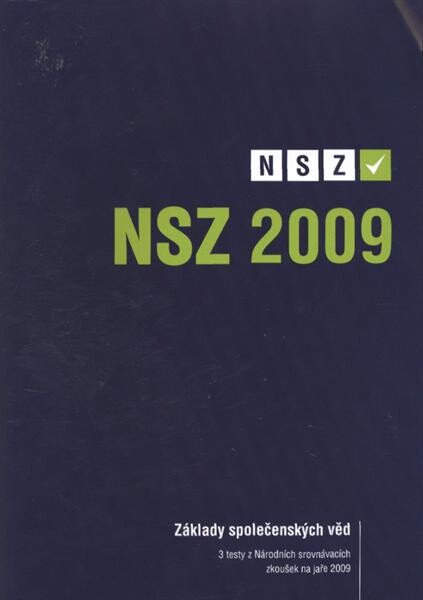 3 testy z Národních srovnávacích zkoušek na jaře 2009. Základy společenských věd