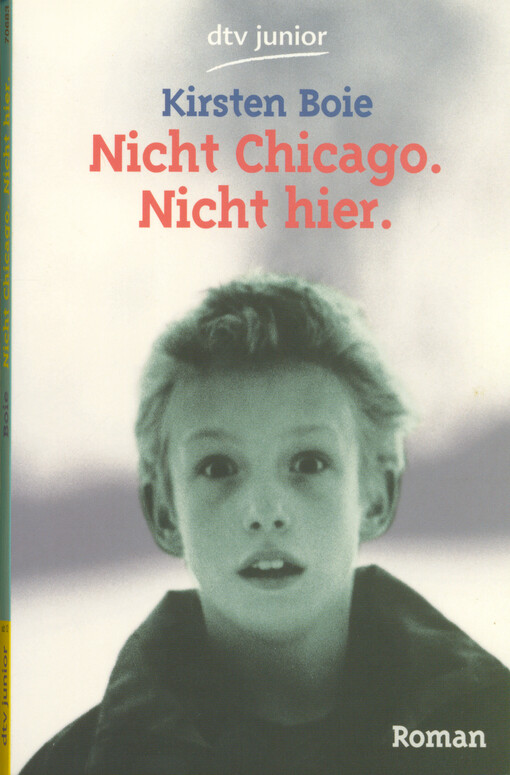 Nicht Chicago. Nicht hier. :Roman