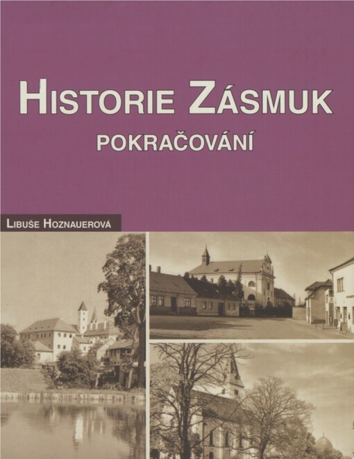 Historie Zásmuk, 2. část