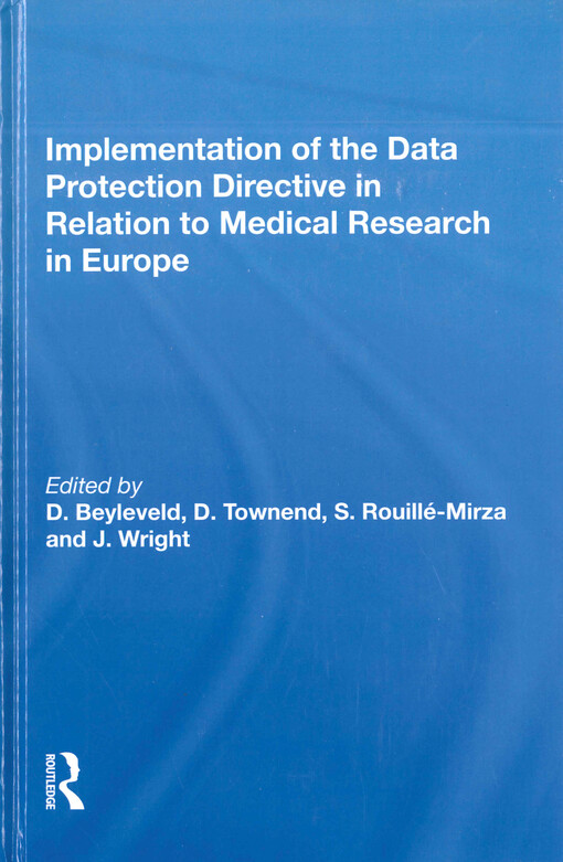 Implementation of the data protection directive in relation to medical research in Europe