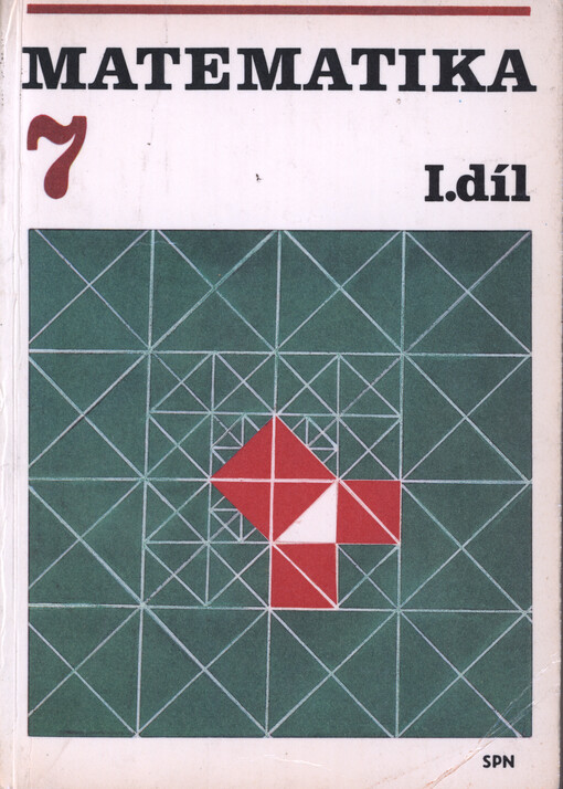 Matematika pro sedmý ročník základní školy. I.Díl.