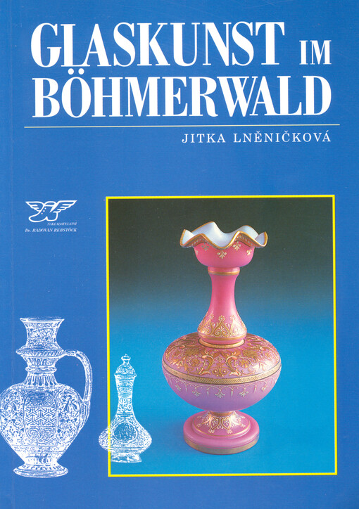 Glaskunst im Böhmerwald