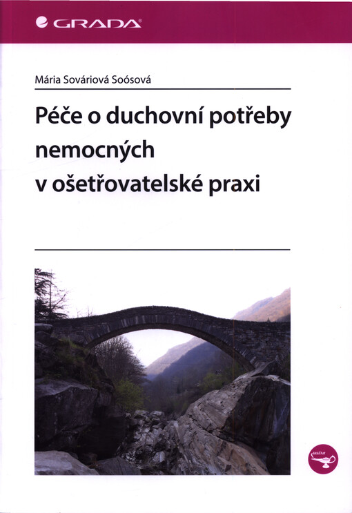 Péče o duchovní potřeby nemocných v ošetřovatelské praxi