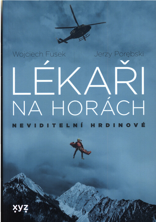 Lékaři na horách : neviditelní hrdinové