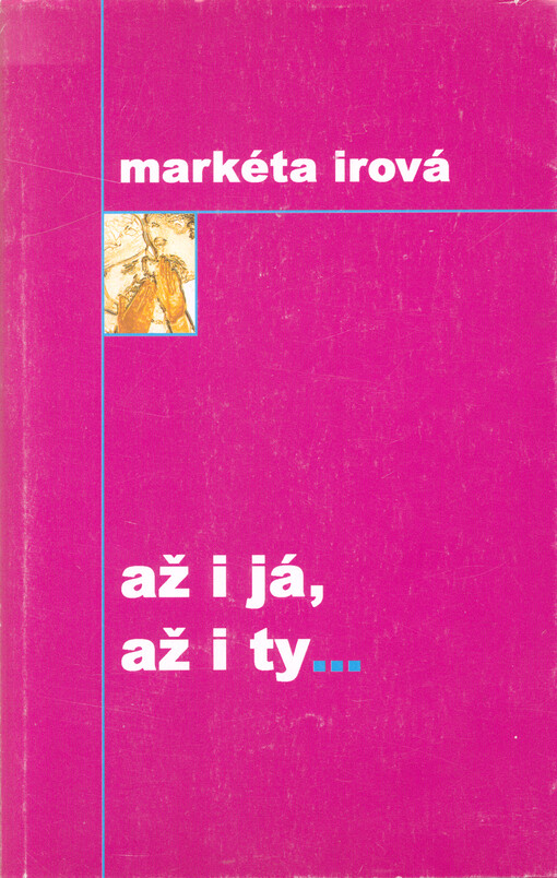 Až i já, až i ty...