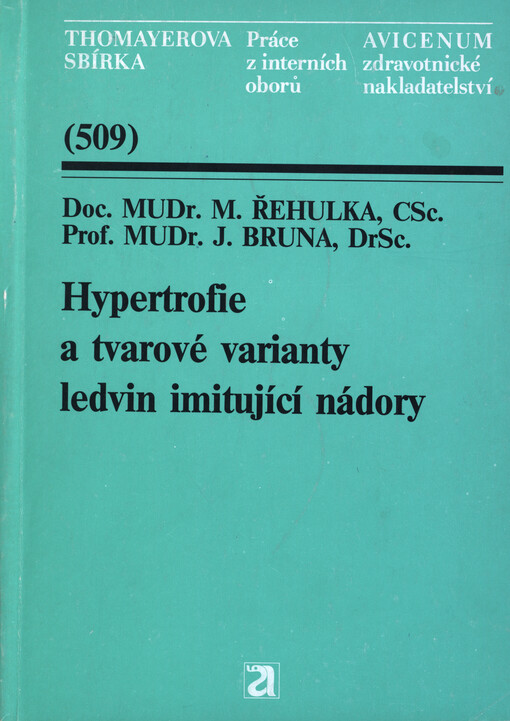 Hypertrofie a tvarové varianty ledvin imitující nádory