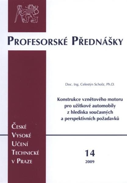 Konstrukce vznětového motoru pro užitkové automobily z hlediska současných a perspektivních požadavků = Diesel engine design for commercial vehicles from the viewpoint of present and prospective requirements