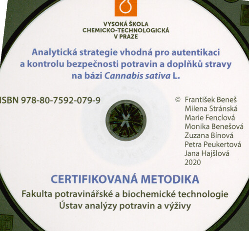 Analytická strategie vhodná pro autentikaci a kontrolu bezpečnosti potravin a doplňků stravy na bázi Cannabis sativa L. : certifikovaná metodika