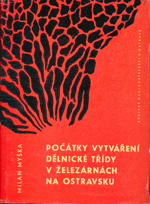 Počátky vytváření dělnické třídy v železárnách na Ostravsku