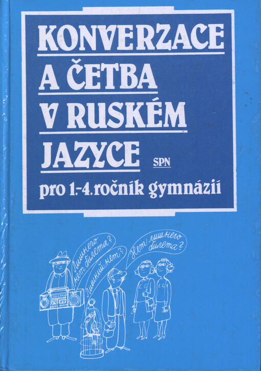 Konverzace a četba v ruském jazyce pro 1.-4. ročník gymnázií