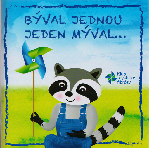 Býval jednou jeden mýval...