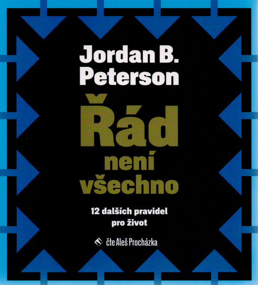 Řád není všechno : 12 dalších pravidel pro život