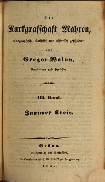 Die Markgrafschaft Mähren. Band 2, Abtheilung 2, Brünner Kreis, II. Band, 2. Abtheilung, Brünner Kreis