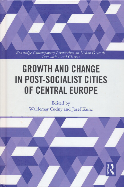 Growth and change in post-socialist cities of Central Europe