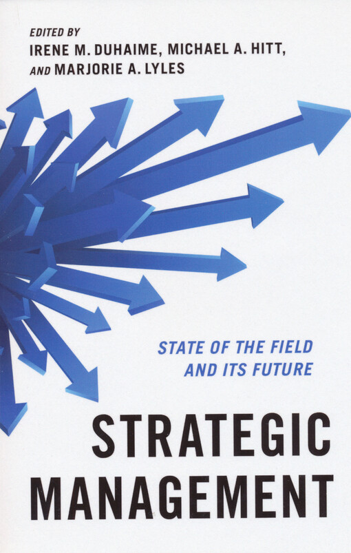 Strategic management state of the field and its future