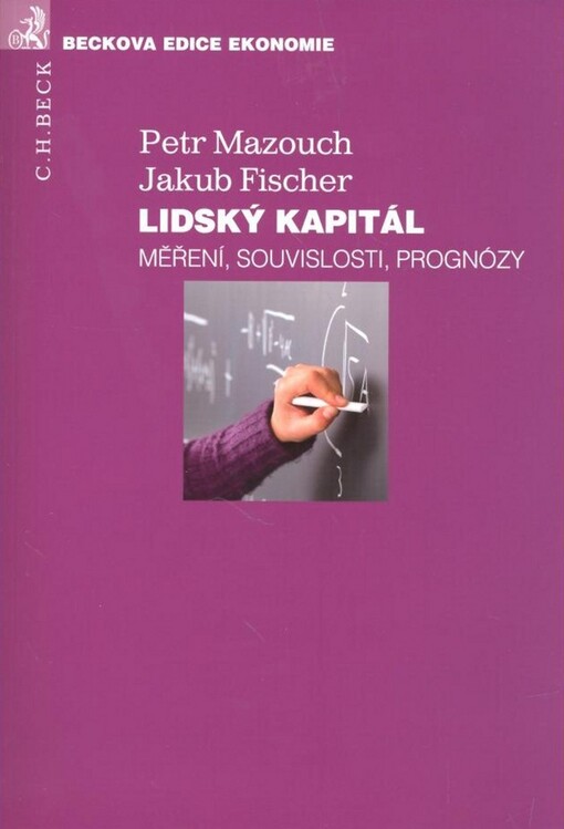 Lidský kapitál : měření, souvislosti, prognózy