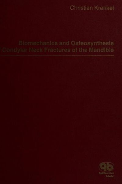 Biomechanics and Osteosynthesis of Condylar Neck Fractures of the Mandible