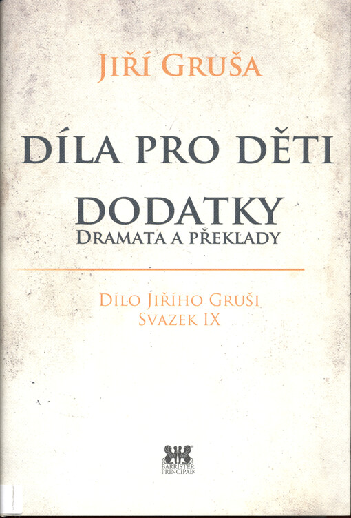 Díla pro děti ; Dodatky : dramata a překlady