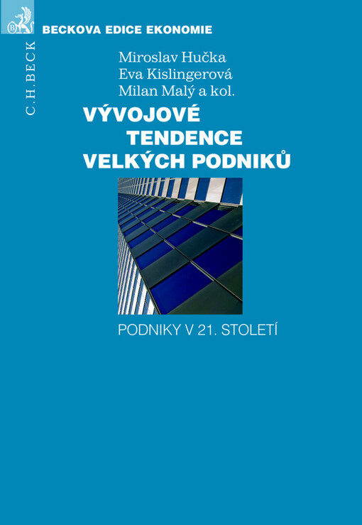 Vývojové tendence velkých podniků: podniky v 21. století