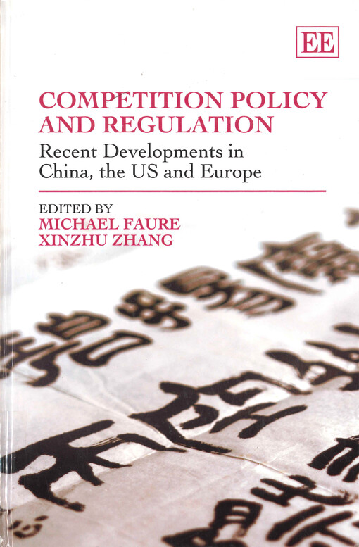 Competition policy and regulation : recent developments in China, the US and Europe
