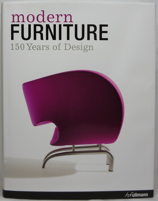 MODERN FURNITURE: Since 1859 (Ullmann)