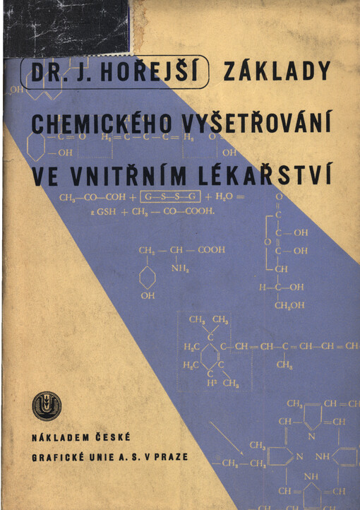 Základy chemického vyšetřování ve vnitřním lékařství : (pracovní methodika a hodnocení nálezů)
