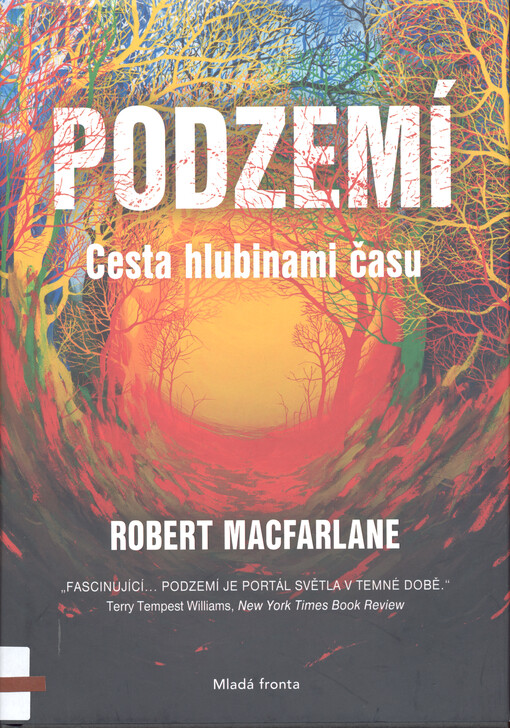 Podzemí : cesta hlubinami času