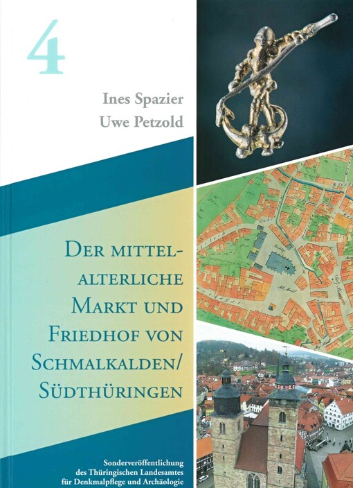 Der mittelalterliche Markt und Friedhof von Schmalkalden/Südthüringen