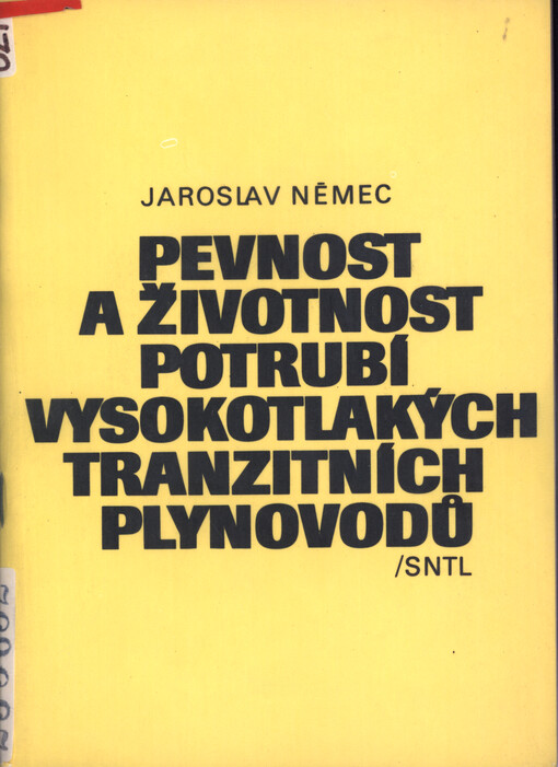 Pevnost a životnost potrubí vysokotlakých tranzitních plynovodů