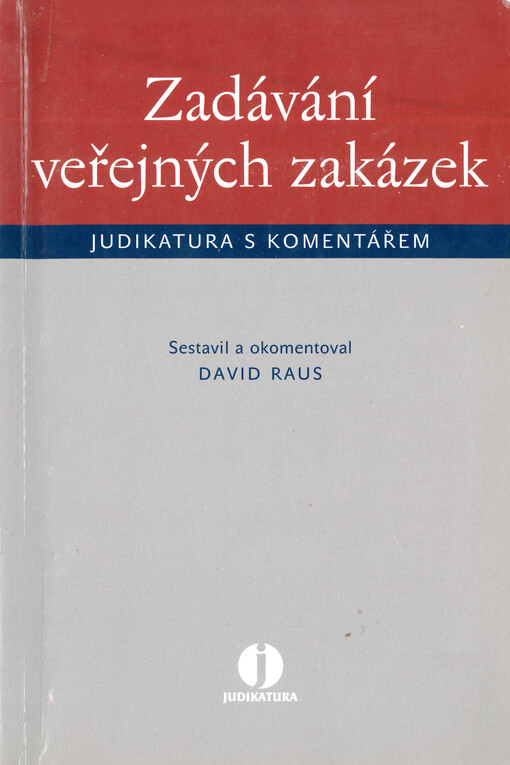 Zadávání veřejných zakázek: judikatura s komentářem