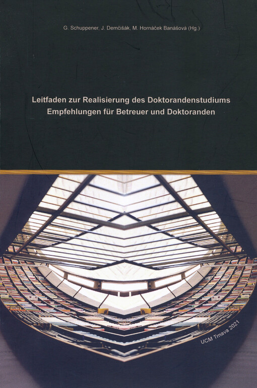 Leitfaden zur Realisierung des Doktorandenstudiums : empfehlungen für Betreuer und Doktoranden
